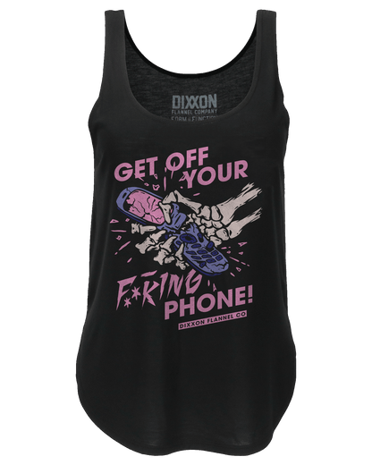 Women's Get off Your F**king Phone Tank